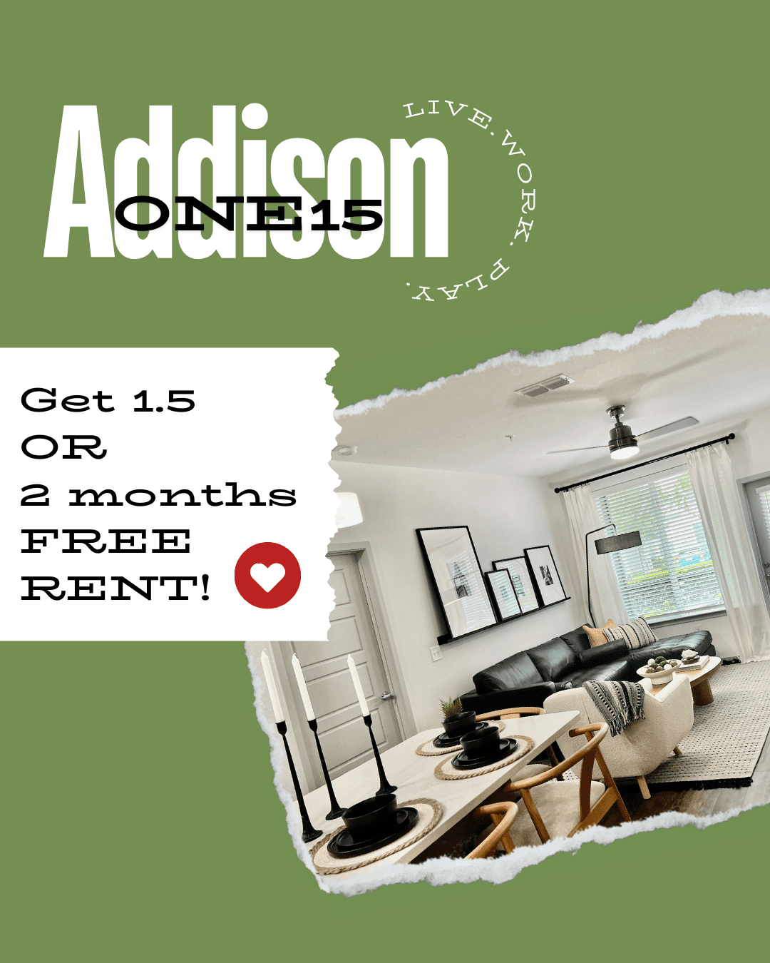 Addison One 15 1.5 months OR 2 MONTHS free rent